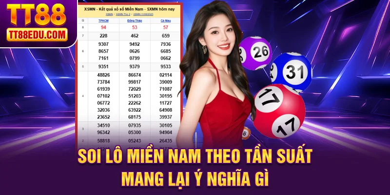 Soi l&ocirc; miền Nam theo tần suất mang lại &yacute; nghĩa g&igrave;